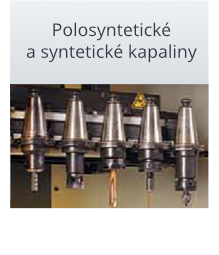 Polosyntetické a syntetické kapaliny